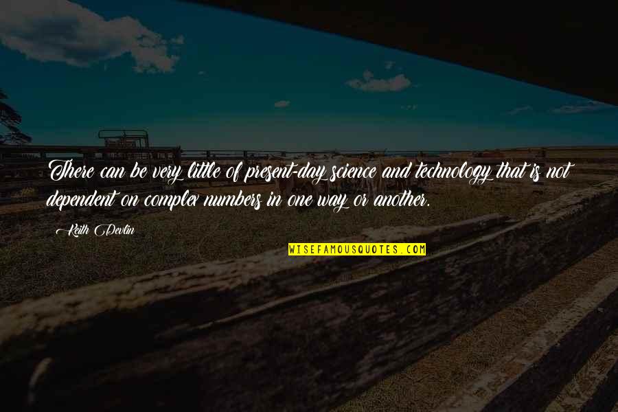 Solicitud De Beca Quotes By Keith Devlin: There can be very little of present-day science
