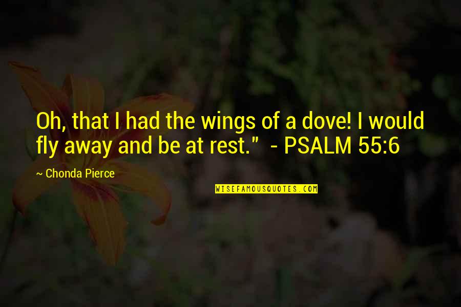 Soliloquy In Romeo Quotes By Chonda Pierce: Oh, that I had the wings of a