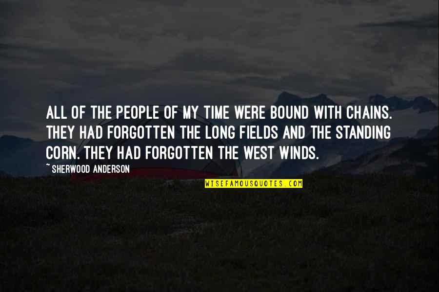 Solinsky Eye Quotes By Sherwood Anderson: All of the people of my time were