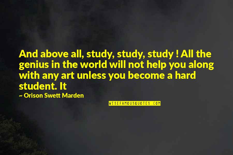 Solitarily Quotes By Orison Swett Marden: And above all, study, study, study ! All