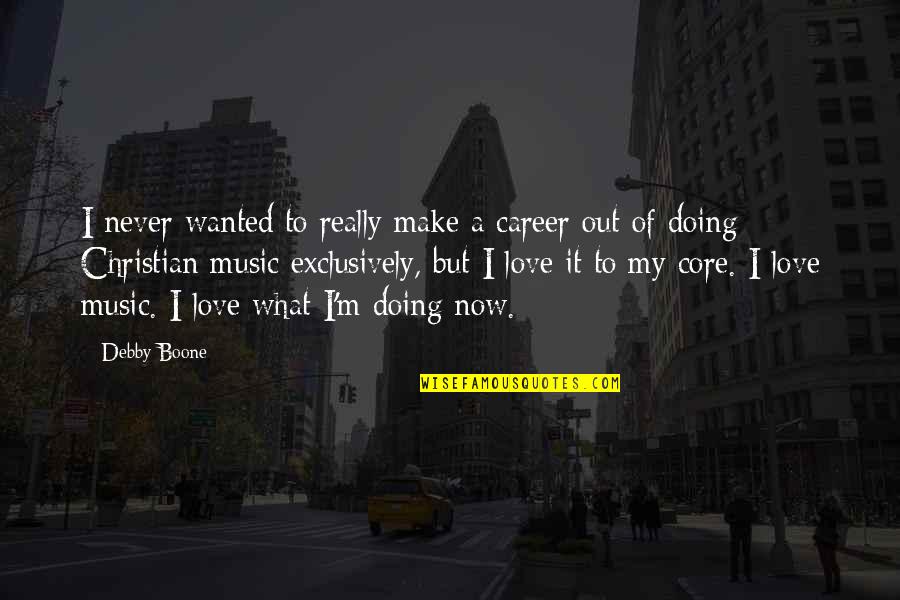 Solodons Quotes By Debby Boone: I never wanted to really make a career Solodons Quotes By Debby Boone: I never wanted to really make a career