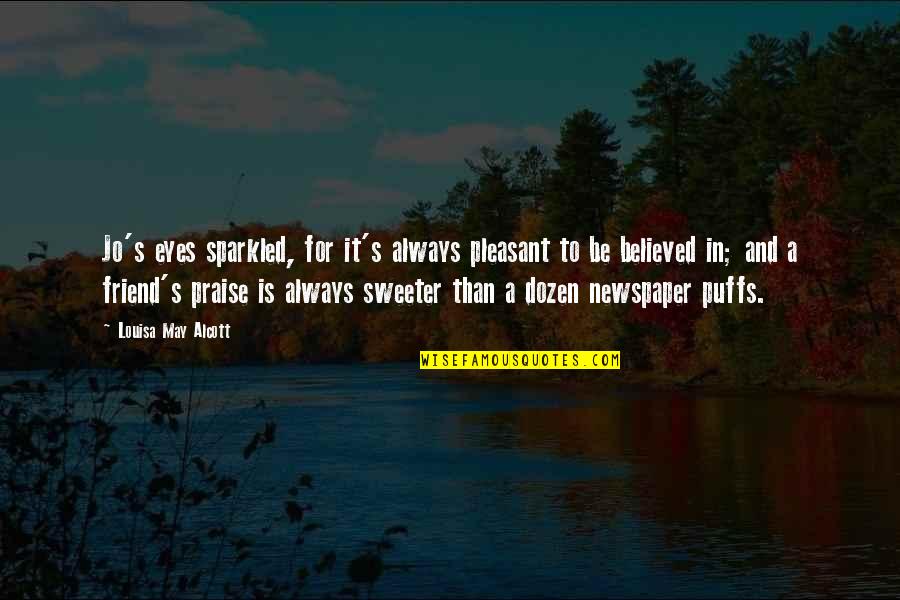 Solombrino Art Quotes By Louisa May Alcott: Jo's eyes sparkled, for it's always pleasant to Solombrino Art Quotes By Louisa May Alcott: Jo's eyes sparkled, for it's always pleasant to