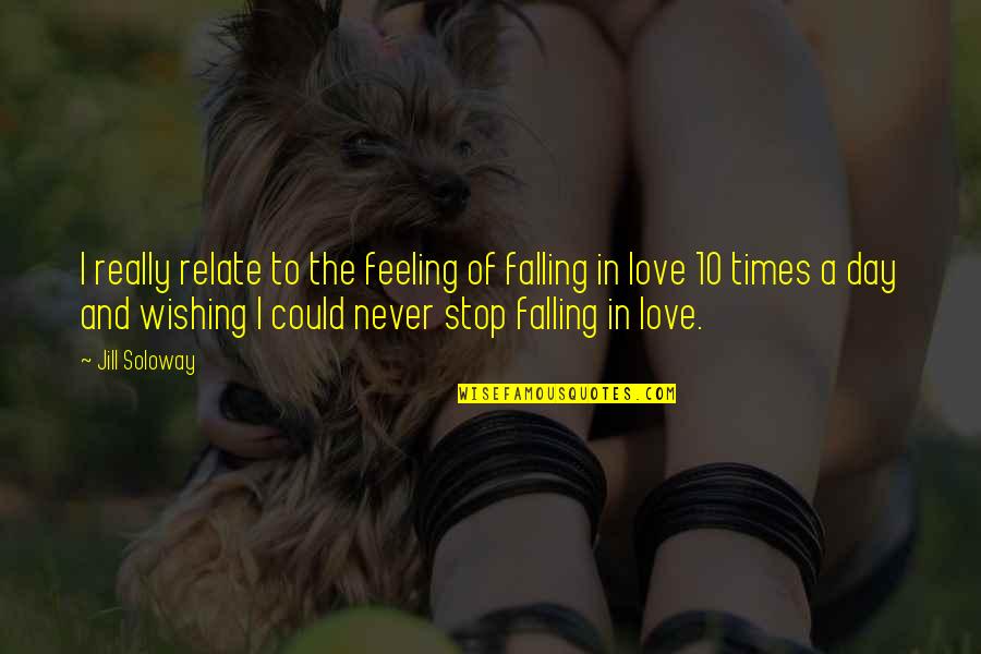 Soloway's Quotes By Jill Soloway: I really relate to the feeling of falling Soloway's Quotes By Jill Soloway: I really relate to the feeling of falling