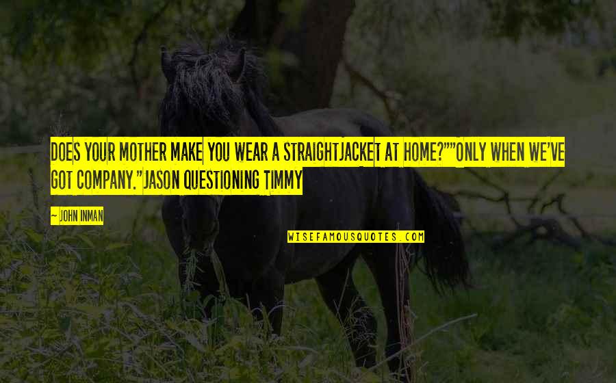 Solr Escape Single Quotes By John Inman: Does your mother make you wear a straightjacket