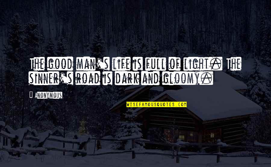 Solstein Viking Quotes By Anonymous: The good man's life is full of light.