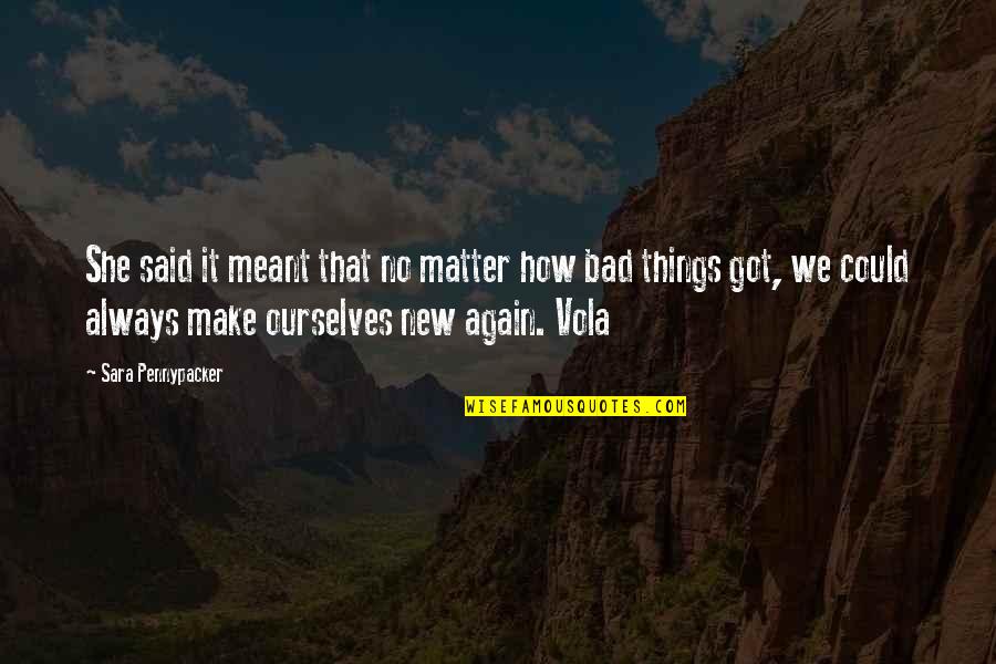 Soltana Residences Quotes By Sara Pennypacker: She said it meant that no matter how Soltana Residences Quotes By Sara Pennypacker: She said it meant that no matter how