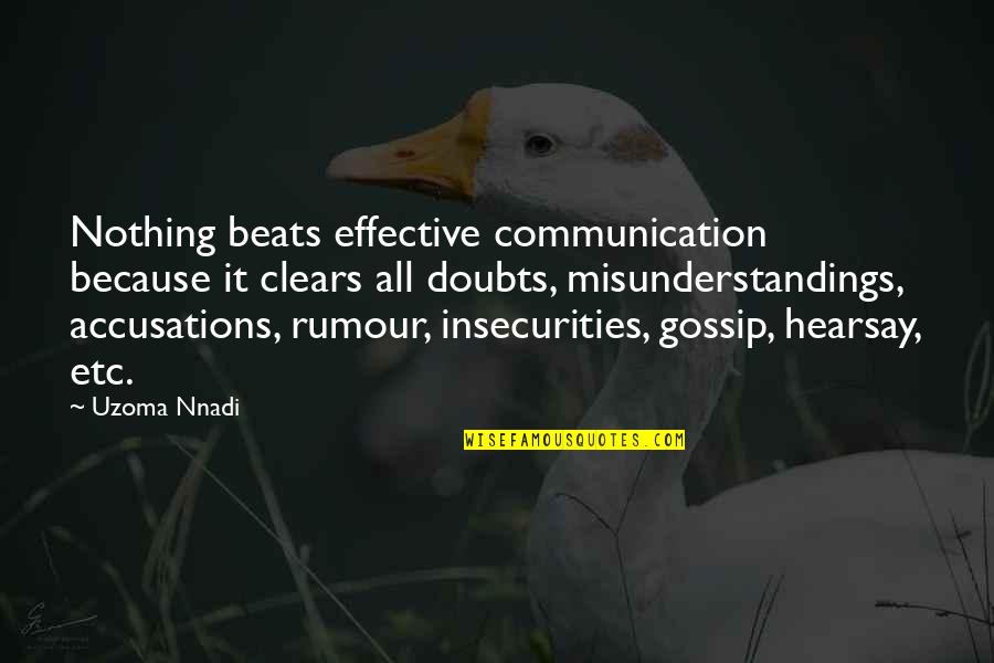 Solvent Vs Solute Quotes By Uzoma Nnadi: Nothing beats effective communication because it clears all