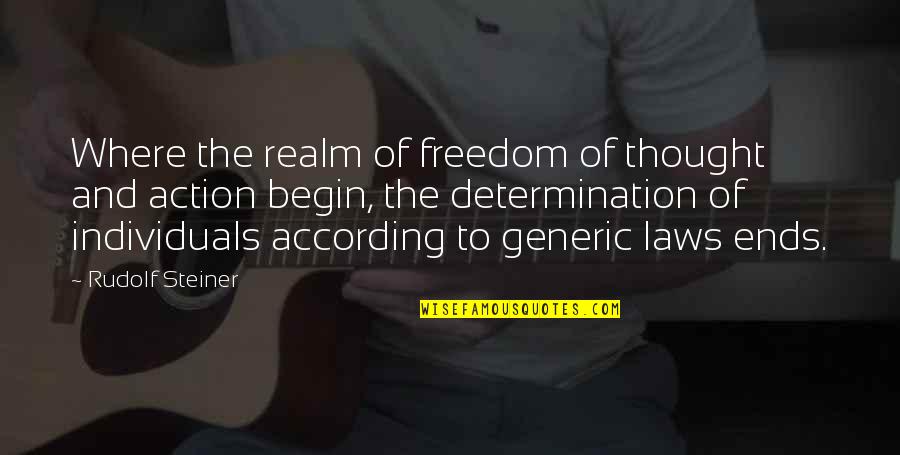 Sombots Quotes By Rudolf Steiner: Where the realm of freedom of thought and Sombots Quotes By Rudolf Steiner: Where the realm of freedom of thought and