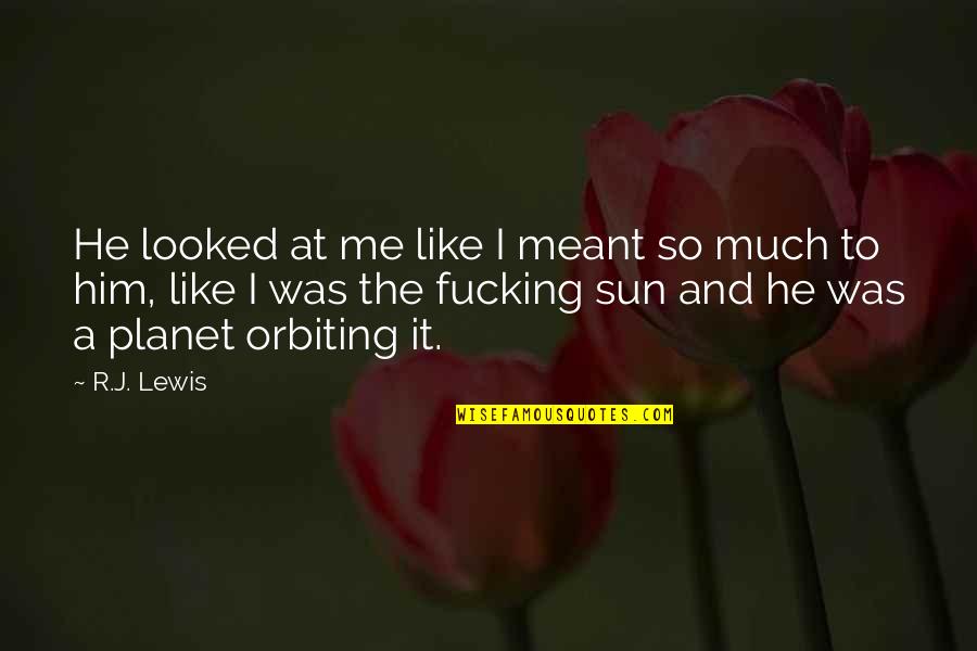 Somboturfgagnant Quotes By R.J. Lewis: He looked at me like I meant so Somboturfgagnant Quotes By R.J. Lewis: He looked at me like I meant so