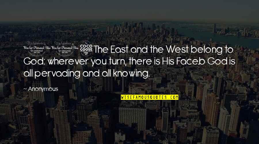 Sombrilla In English Quotes By Anonymous: 115The East and the West belong to God: Sombrilla In English Quotes By Anonymous: 115The East and the West belong to God: