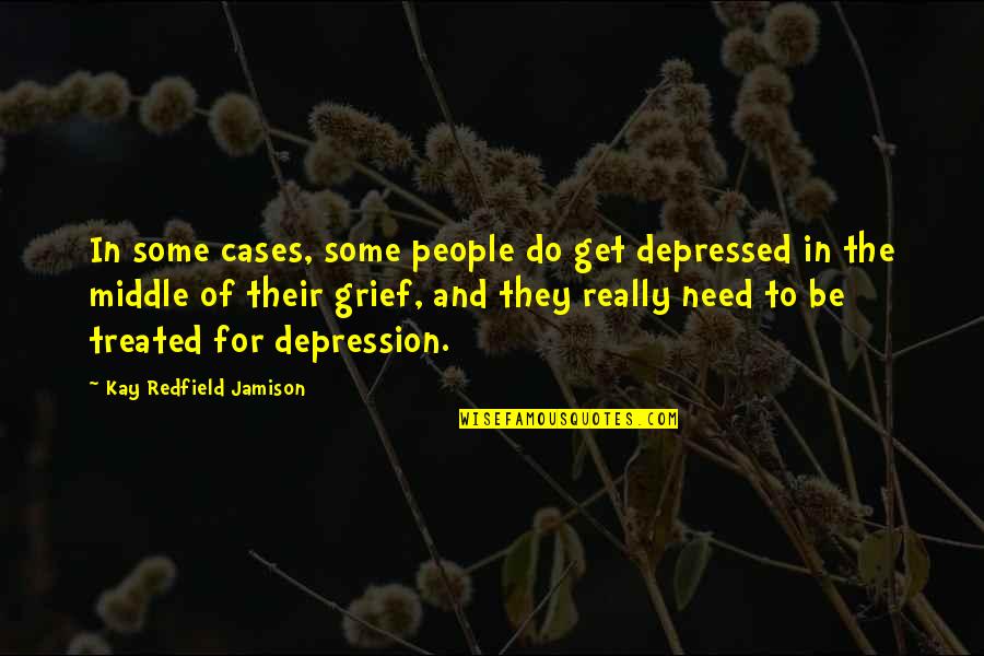 Some Depressed Quotes By Kay Redfield Jamison: In some cases, some people do get depressed