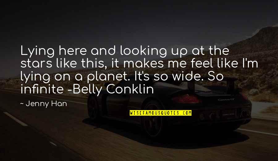 Some Of Us Are Looking At The Stars Quotes By Jenny Han: Lying here and looking up at the stars Some Of Us Are Looking At The Stars Quotes By Jenny Han: Lying here and looking up at the stars