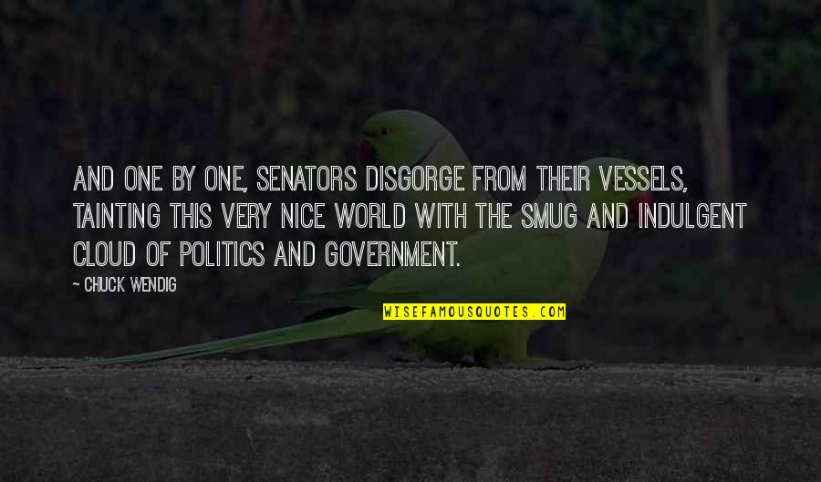 Some Serious Talk Quotes By Chuck Wendig: And one by one, senators disgorge from their Some Serious Talk Quotes By Chuck Wendig: And one by one, senators disgorge from their