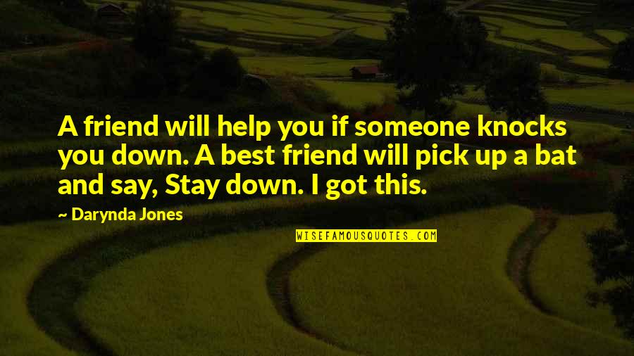 Someone Help Quotes By Darynda Jones: A friend will help you if someone knocks