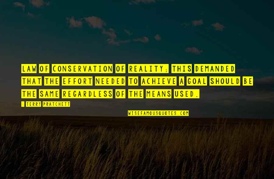 Someone Who Killed Themselves Quotes By Terry Pratchett: Law of Conservation of Reality; this demanded that Someone Who Killed Themselves Quotes By Terry Pratchett: Law of Conservation of Reality; this demanded that