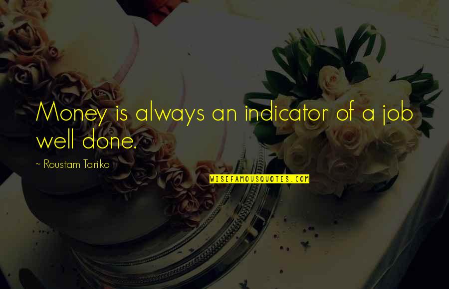 Somerset Auto Quotes By Roustam Tariko: Money is always an indicator of a job Somerset Auto Quotes By Roustam Tariko: Money is always an indicator of a job