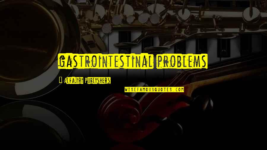 Something Nice To Say Quotes By Alfajiri Publishers: gastrointestinal problems