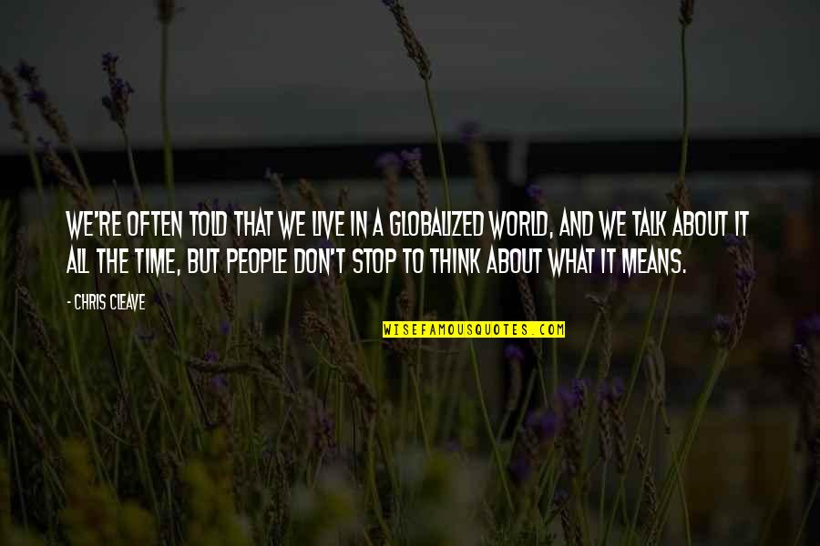 Sometimes All You Need Is A Good Laugh Quotes By Chris Cleave: We're often told that we live in a