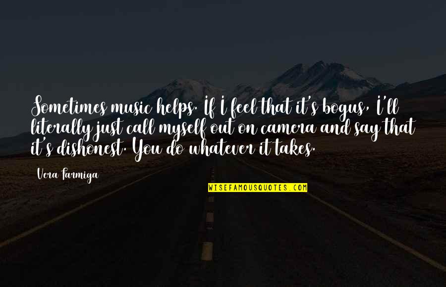 Sometimes Music Helps Quotes By Vera Farmiga: Sometimes music helps. If I feel that it's Sometimes Music Helps Quotes By Vera Farmiga: Sometimes music helps. If I feel that it's