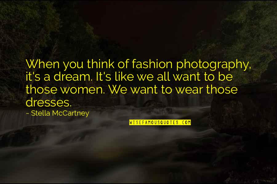 Sommeliers Metier Quotes By Stella McCartney: When you think of fashion photography, it's a Sommeliers Metier Quotes By Stella McCartney: When you think of fashion photography, it's a