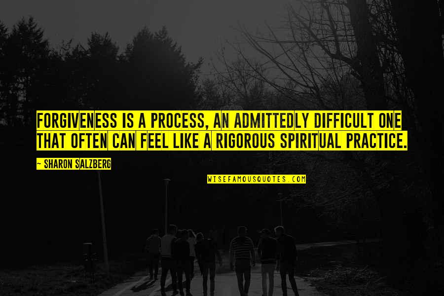 Son Of Hades Quotes By Sharon Salzberg: Forgiveness is a process, an admittedly difficult one Son Of Hades Quotes By Sharon Salzberg: Forgiveness is a process, an admittedly difficult one