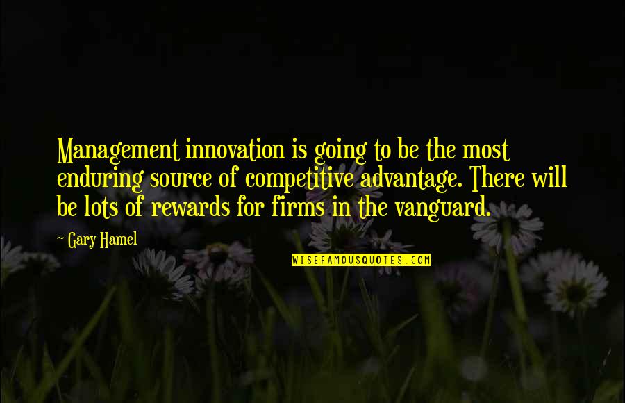 Son Raised By A Queen Quotes By Gary Hamel: Management innovation is going to be the most Son Raised By A Queen Quotes By Gary Hamel: Management innovation is going to be the most