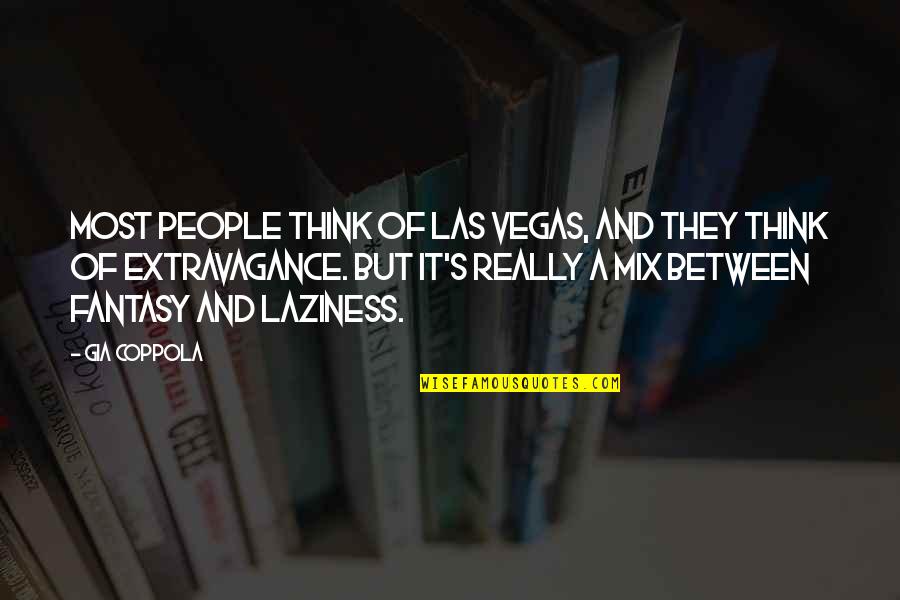 Sonajeros De Patio Quotes By Gia Coppola: Most people think of Las Vegas, and they