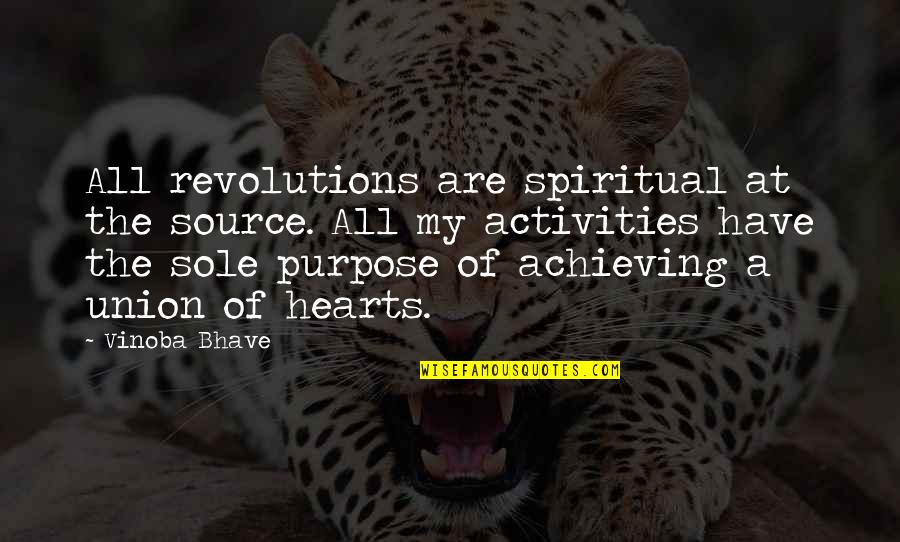 Sonetel Quotes By Vinoba Bhave: All revolutions are spiritual at the source. All
