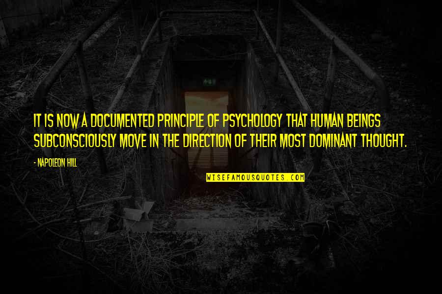 Sonetics Quotes By Napoleon Hill: It is now a documented principle of psychology