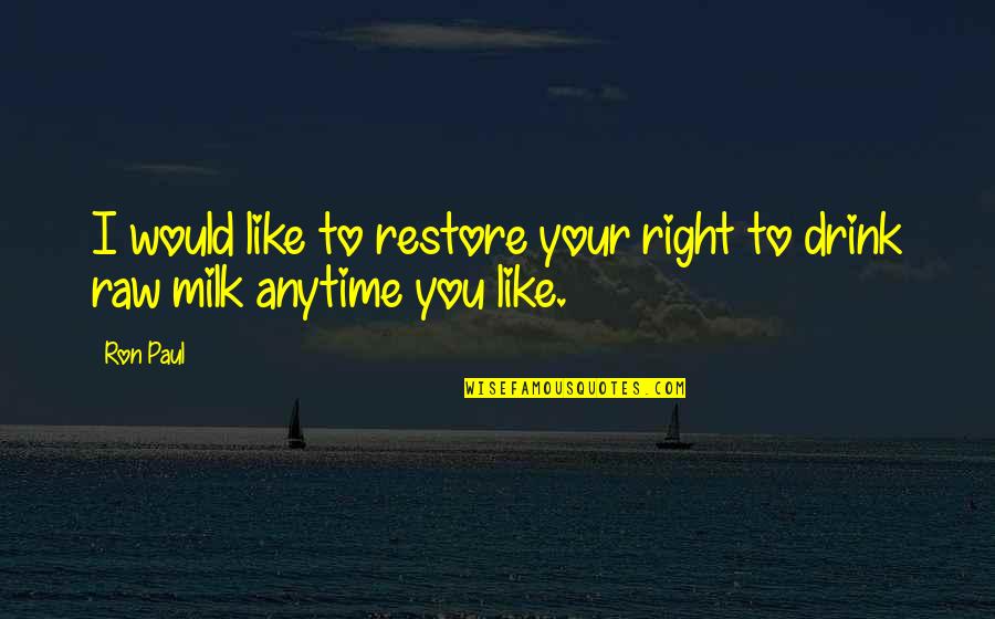 Song Title Use Quotes By Ron Paul: I would like to restore your right to