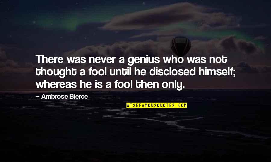 Songco Vs Nlrc Quotes By Ambrose Bierce: There was never a genius who was not