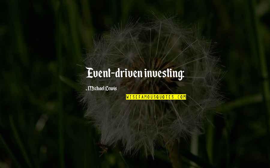 Songtekst Quotes By Michael Lewis: Event-driven investing: