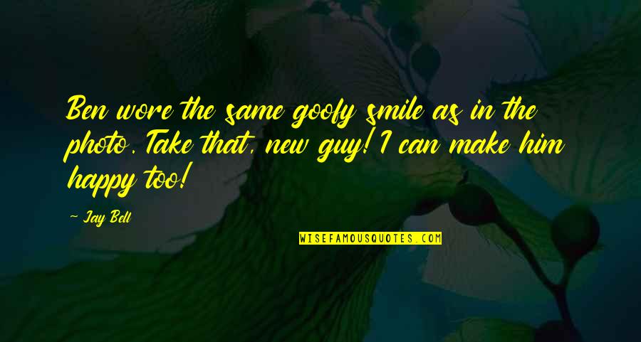 Sonia In Crime And Punishment Quotes By Jay Bell: Ben wore the same goofy smile as in Sonia In Crime And Punishment Quotes By Jay Bell: Ben wore the same goofy smile as in