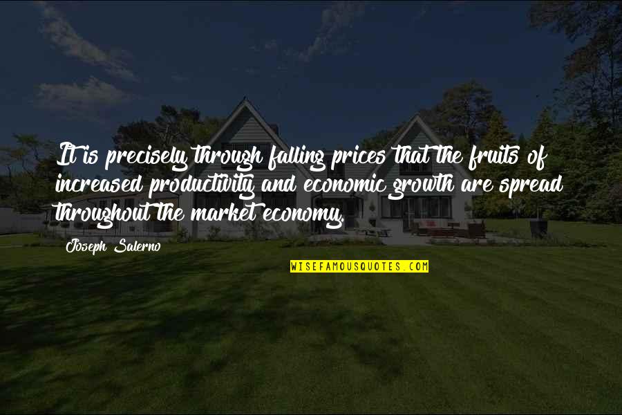 Sonic Adventure Tikal Quotes By Joseph Salerno: It is precisely through falling prices that the Sonic Adventure Tikal Quotes By Joseph Salerno: It is precisely through falling prices that the