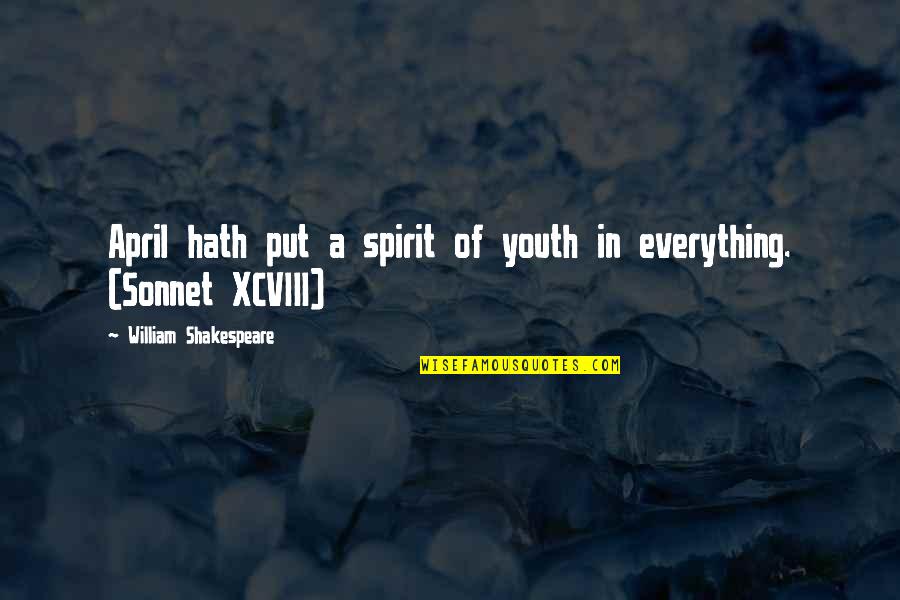 Sonnet 5 Quotes By William Shakespeare: April hath put a spirit of youth in Sonnet 5 Quotes By William Shakespeare: April hath put a spirit of youth in