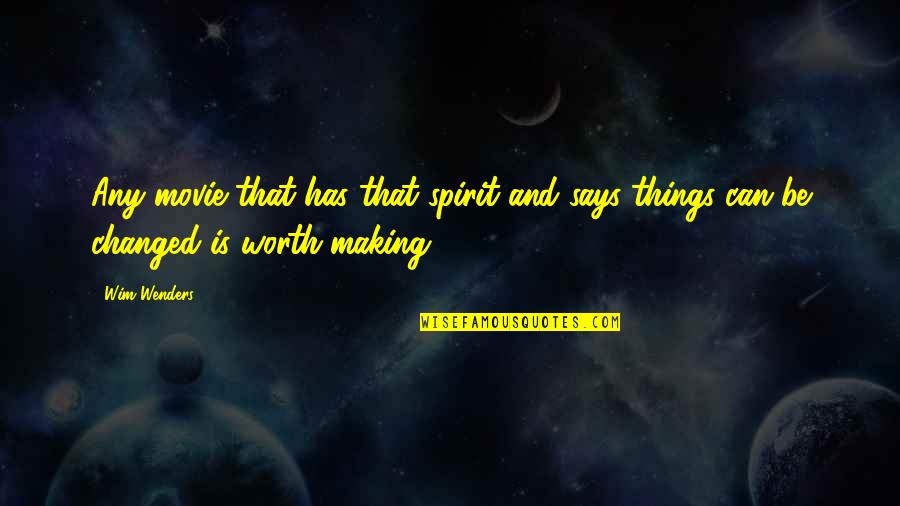 Sons Lovers Themes Quotes By Wim Wenders: Any movie that has that spirit and says
