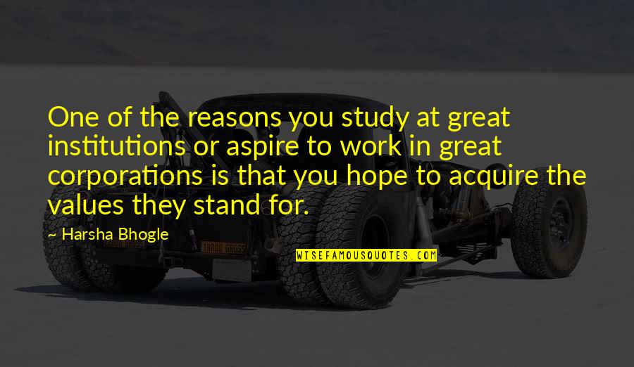 Sontham Tamil Quotes By Harsha Bhogle: One of the reasons you study at great Sontham Tamil Quotes By Harsha Bhogle: One of the reasons you study at great