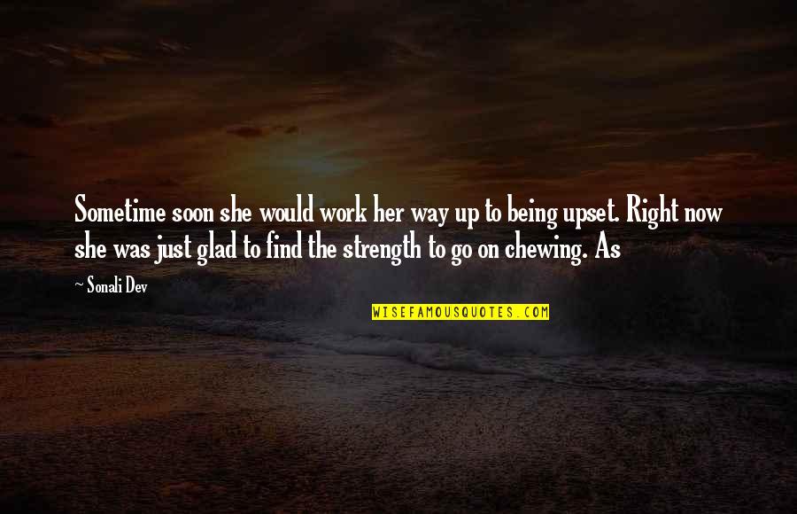 Soon Now Quotes By Sonali Dev: Sometime soon she would work her way up