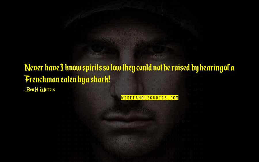 Soonish Nuclear Quotes By Ben H. Winters: Never have I know spirits so low they