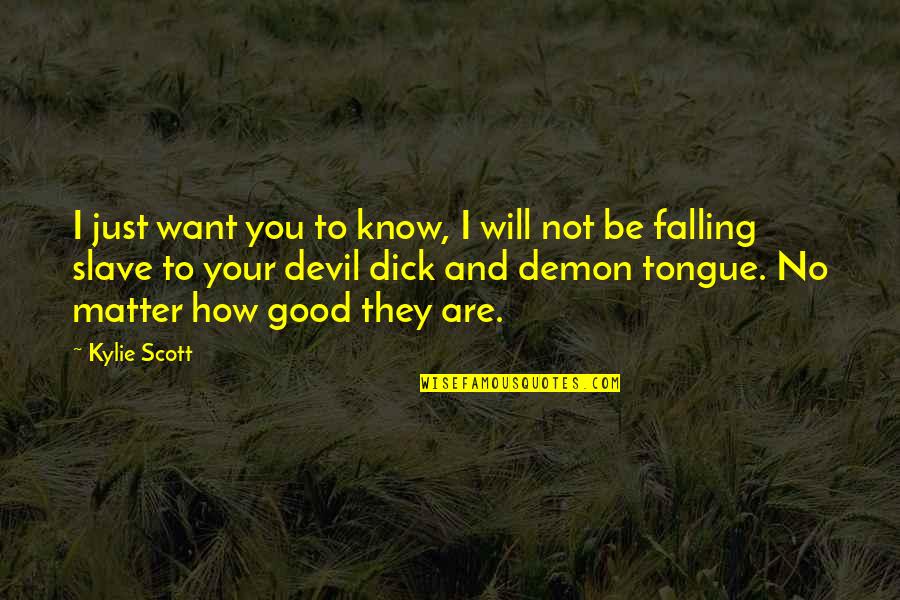 Soothing Effect Of Water Quotes By Kylie Scott: I just want you to know, I will