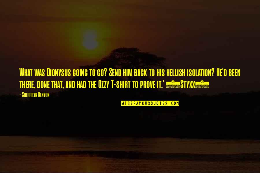 Soovid Pulmadeks Quotes By Sherrilyn Kenyon: What was Dionysus going to go? Send him Soovid Pulmadeks Quotes By Sherrilyn Kenyon: What was Dionysus going to go? Send him