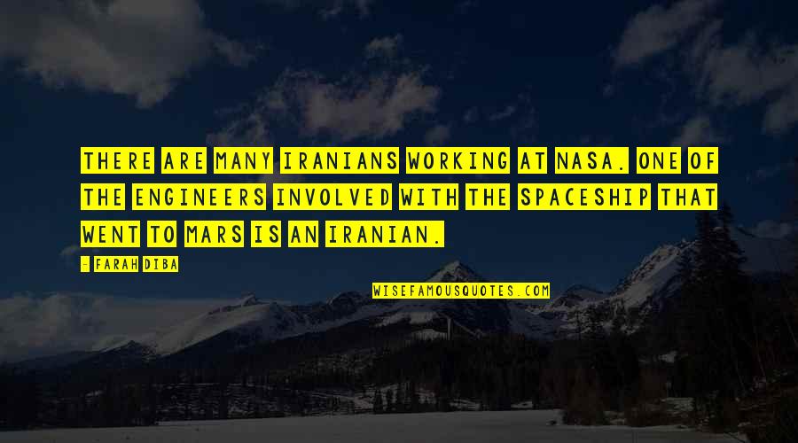 Sope Creek Quotes By Farah Diba: There are many Iranians working at NASA. One Sope Creek Quotes By Farah Diba: There are many Iranians working at NASA. One