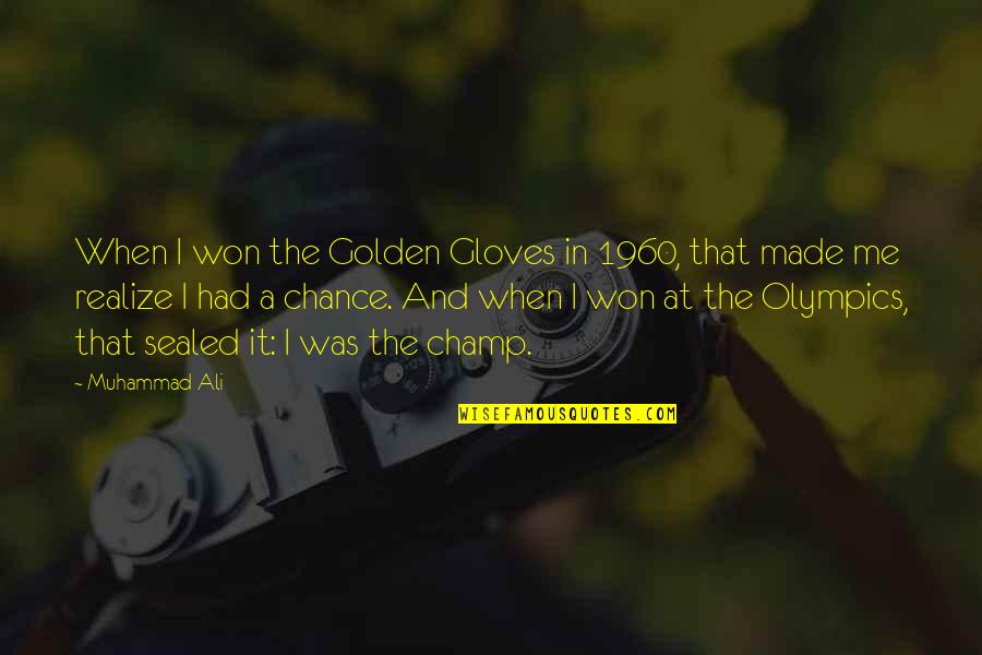 Sophisticatedly Quotes By Muhammad Ali: When I won the Golden Gloves in 1960, Sophisticatedly Quotes By Muhammad Ali: When I won the Golden Gloves in 1960,