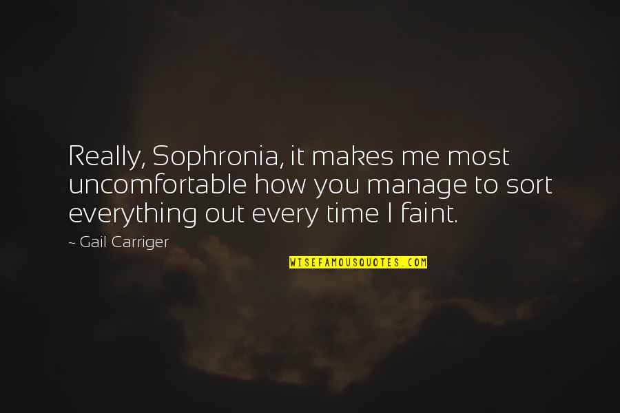 Sophronia's Quotes By Gail Carriger: Really, Sophronia, it makes me most uncomfortable how