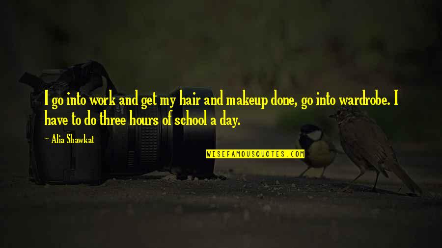 Sopranos Death Quotes By Alia Shawkat: I go into work and get my hair Sopranos Death Quotes By Alia Shawkat: I go into work and get my hair