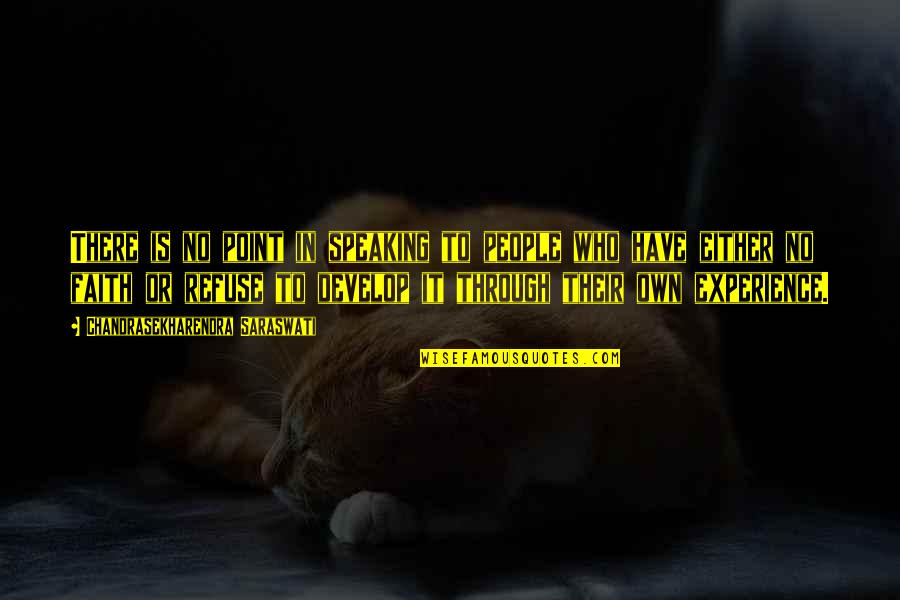 Sopranos Death Quotes By Chandrasekharendra Saraswati: There is no point in speaking to people Sopranos Death Quotes By Chandrasekharendra Saraswati: There is no point in speaking to people