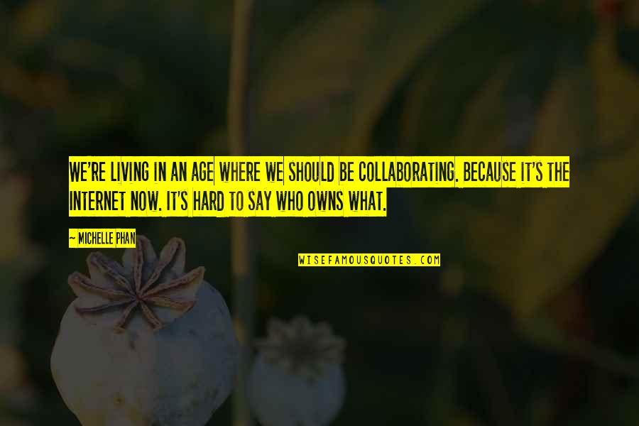 Sopranos Famous Quotes By Michelle Phan: We're living in an age where we should Sopranos Famous Quotes By Michelle Phan: We're living in an age where we should