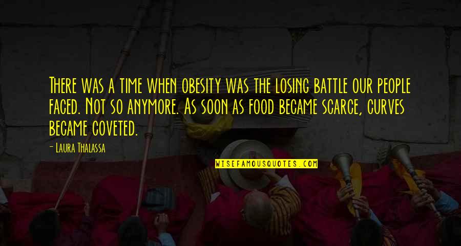 Sordini Def Quotes By Laura Thalassa: There was a time when obesity was the Sordini Def Quotes By Laura Thalassa: There was a time when obesity was the