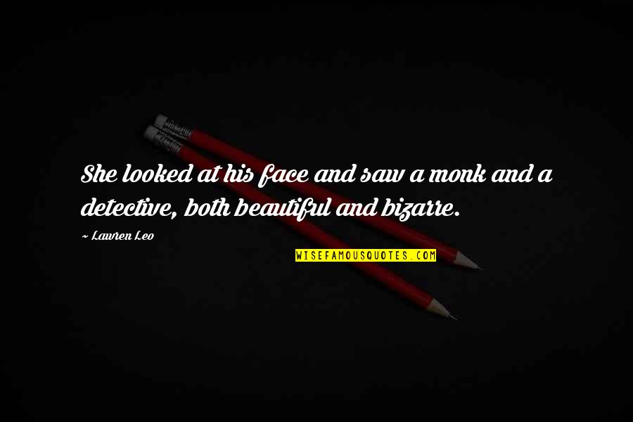 Sorkins Gold Quotes By Lawren Leo: She looked at his face and saw a