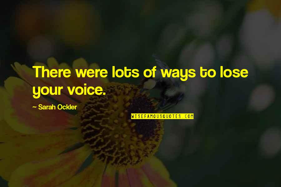 Soroosh Azizi Quotes By Sarah Ockler: There were lots of ways to lose your